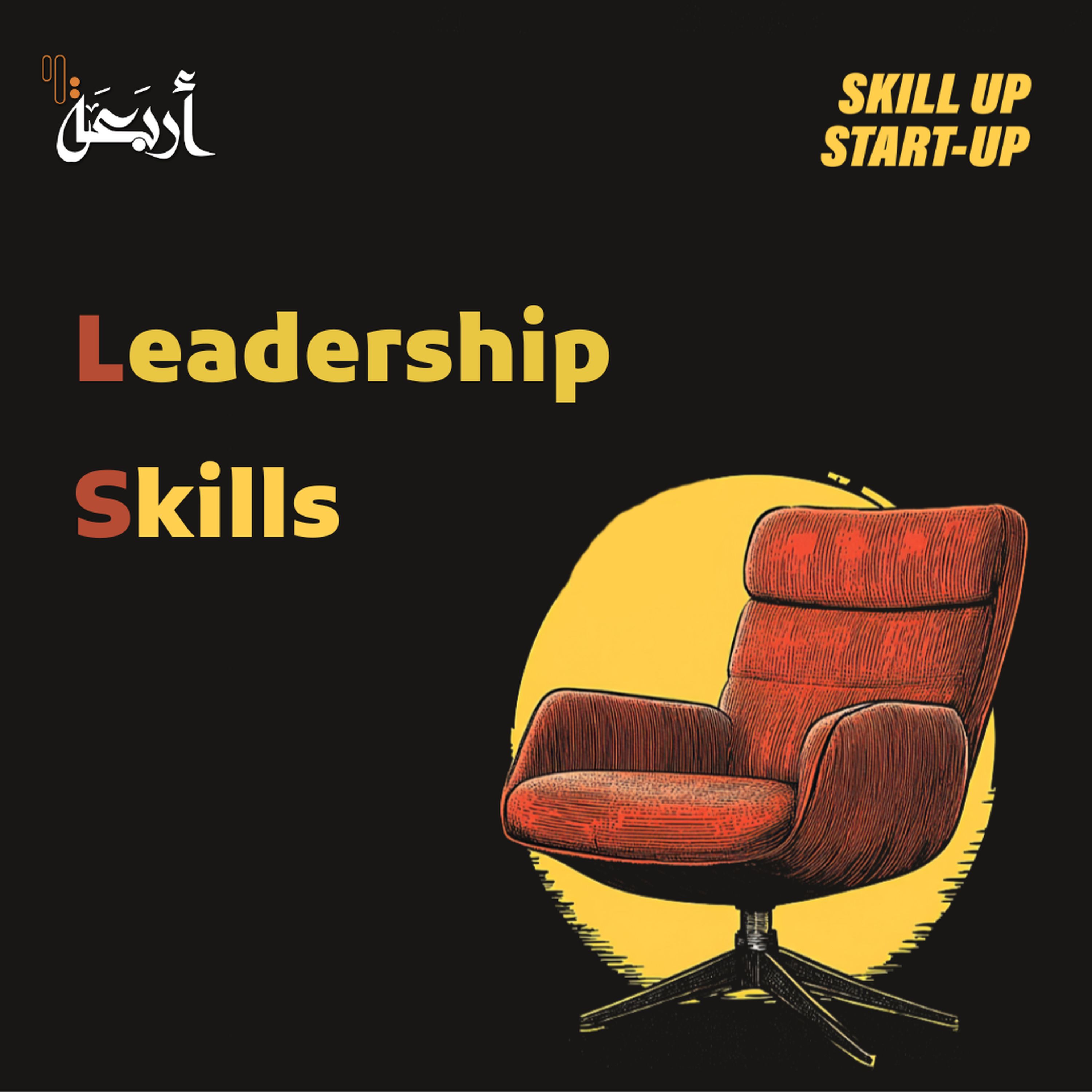 Skill-Up Start-Up | Born to Lead or Made to Lead? - podcast episode cover