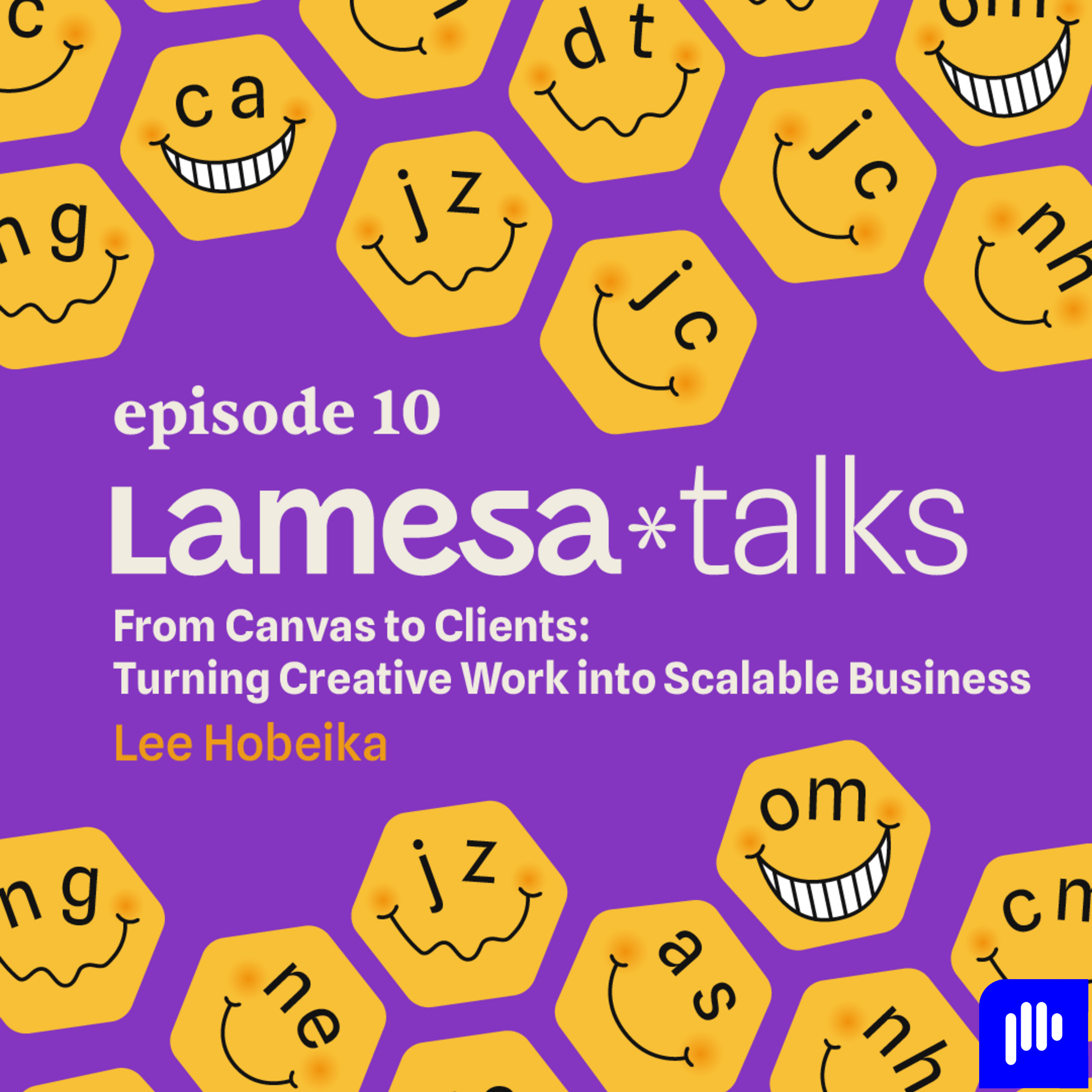 La Mesa*talks #10 Turning Creative Work into Scalable Business – w/ Lee Hobeika